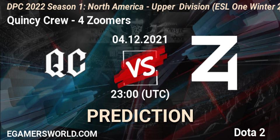 Quincy Crew vs 4 Zoomers: Match Prediction. 04.12.2021 at 22:55, Dota 2, DPC 2022 Season 1: North America - Upper Division (ESL One Winter 2021)