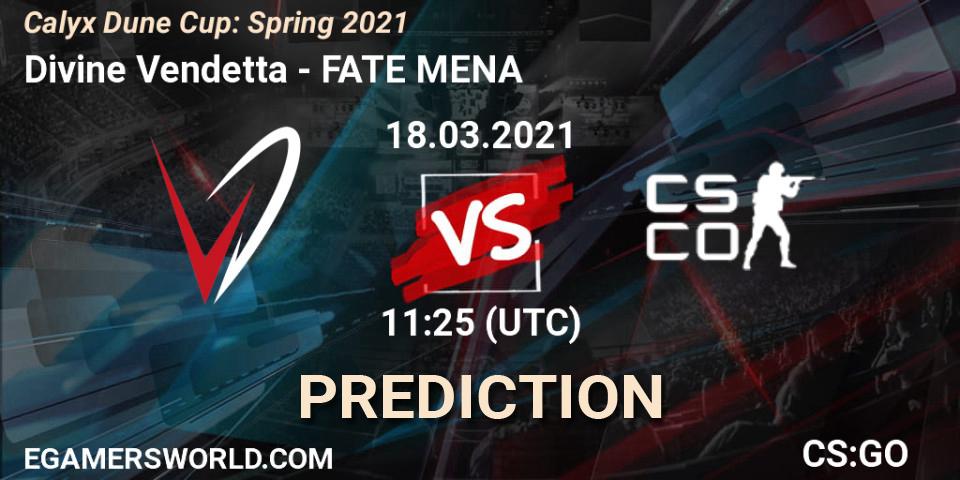 Divine Vendetta vs FATE MENA: Match Prediction. 18.03.21, CS2 (CS:GO), Calyx Dune Cup: Spring 2021