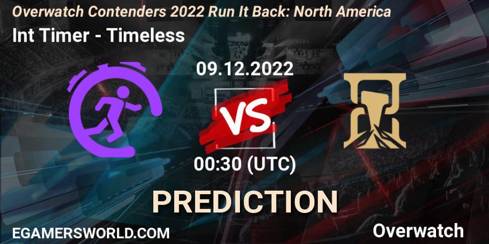 Int Timer vs Timeless: Match Prediction. 09.12.2022 at 00:30, Overwatch, Overwatch Contenders 2022 Run It Back: North America