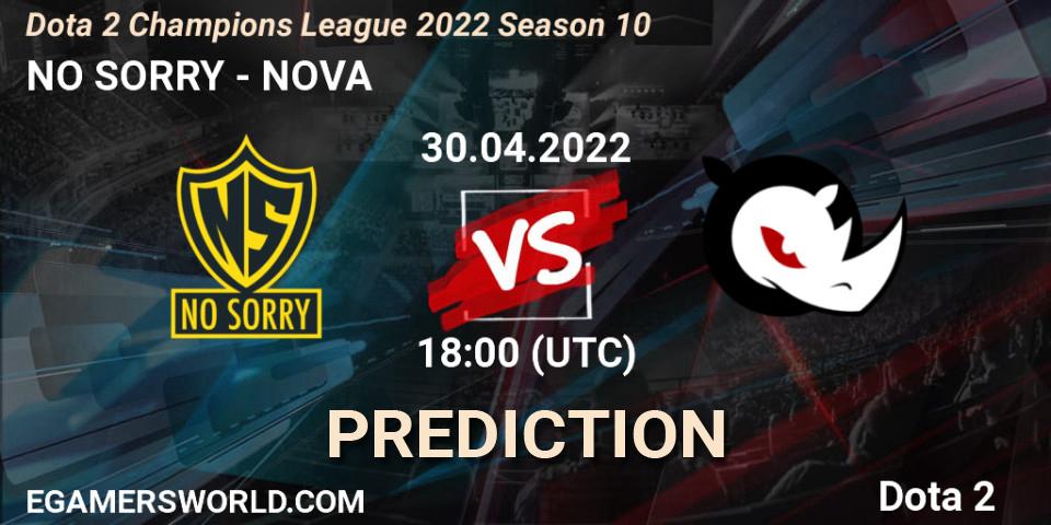 NO SORRY vs NOVA: Match Prediction. 05.05.2022 at 18:01, Dota 2, Dota 2 Champions League 2022 Season 10 