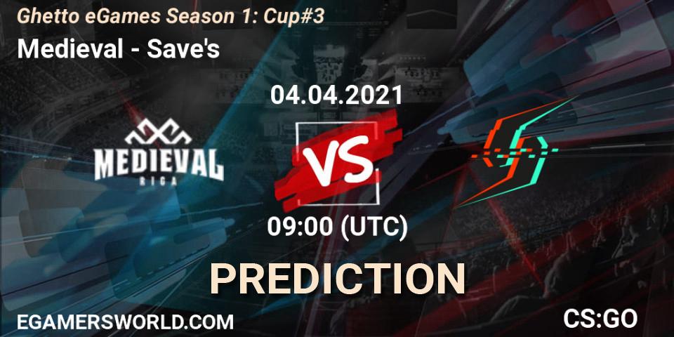 Medieval vs Save's: Match Prediction. 04.04.2021 at 13:00, Counter-Strike (CS2), Ghetto eGames Season 1: Cup #3