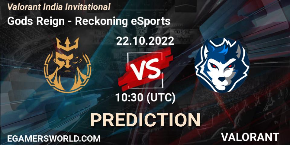 Gods Reign vs Reckoning eSports: Match Prediction. 22.10.2022 at 10:30, VALORANT, Valorant India Invitational