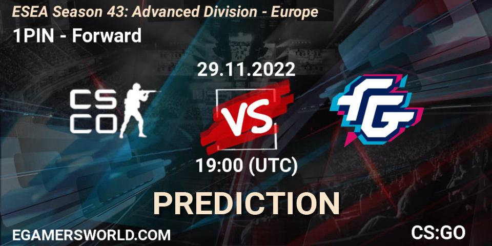 1PIN vs Forward: Match Prediction. 29.11.22, CS2 (CS:GO), ESEA Season 43: Advanced Division - Europe