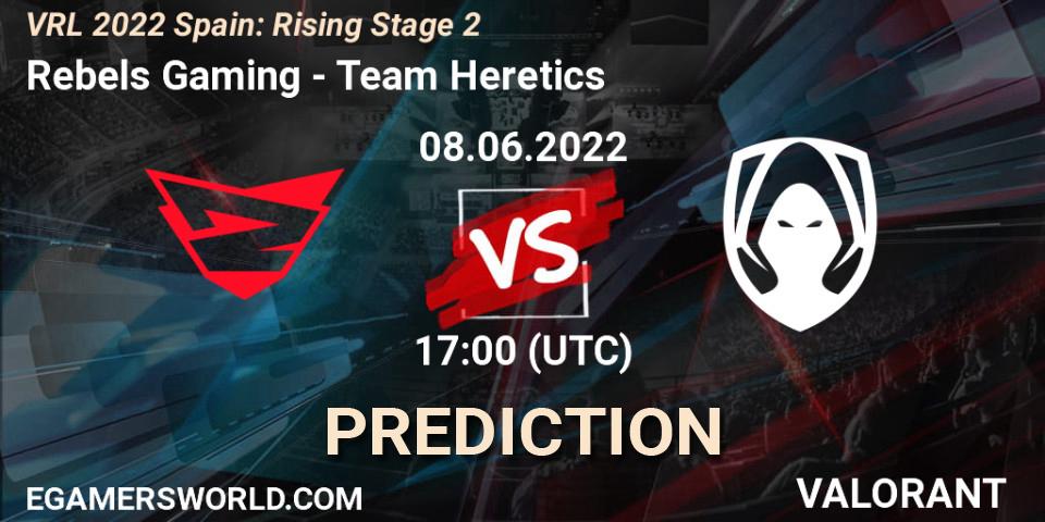 Rebels Gaming vs Team Heretics: Match Prediction. 08.06.2022 at 17:25, VALORANT, VRL 2022 Spain: Rising Stage 2