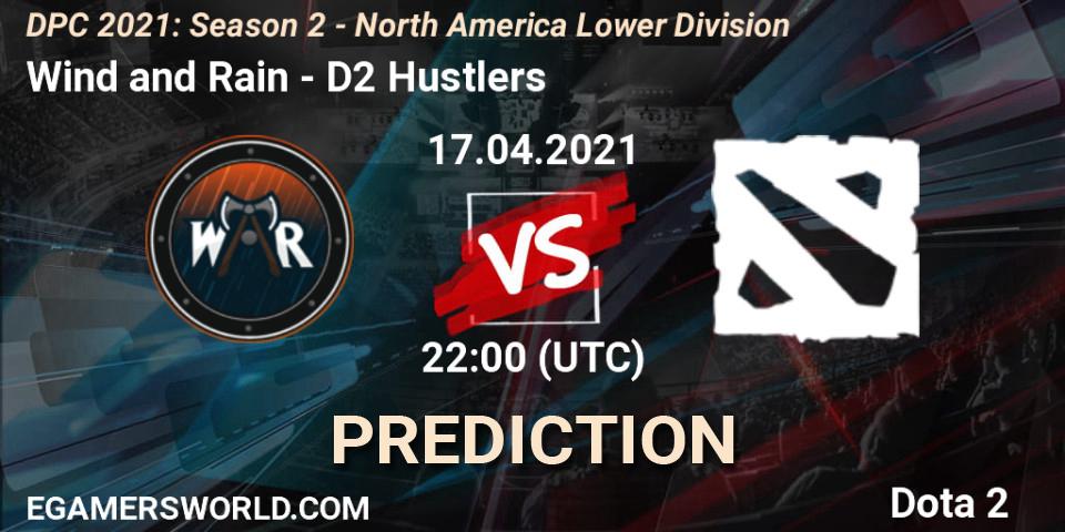 Wind and Rain vs D2 Hustlers: Match Prediction. 17.04.21, Dota 2, DPC 2021: Season 2 - North America Lower Division