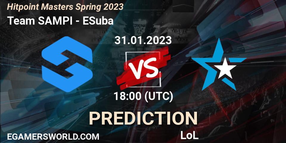 Team SAMPI vs ESuba: Match Prediction. 31.01.23, LoL, Hitpoint Masters Spring 2023