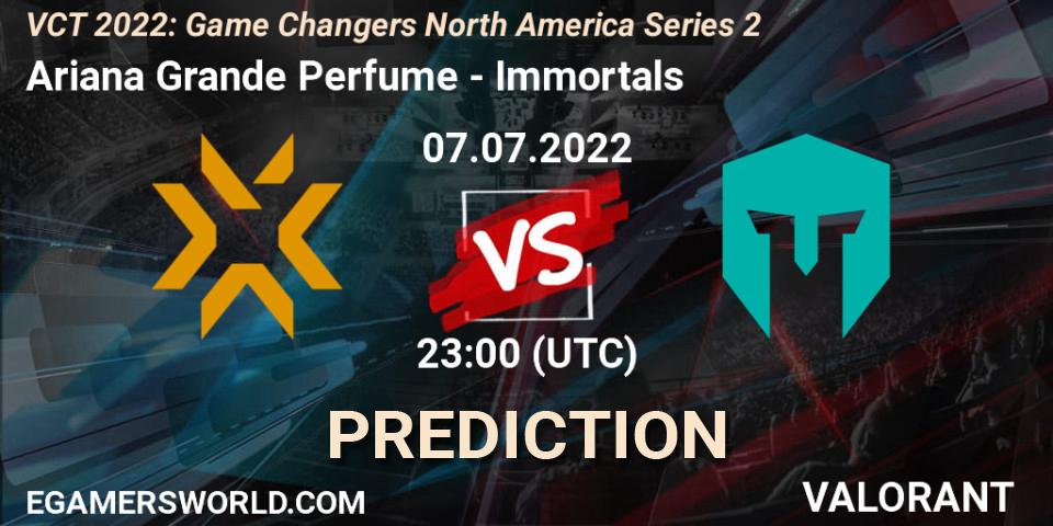 Ariana Grande Perfume vs Immortals: Match Prediction. 07.07.2022 at 23:15, VALORANT, VCT 2022: Game Changers North America Series 2