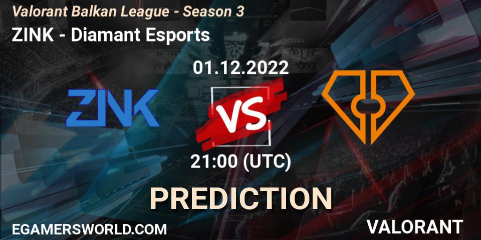 ZINK vs Diamant Esports: Match Prediction. 01.12.22, VALORANT, Valorant Balkan League - Season 3