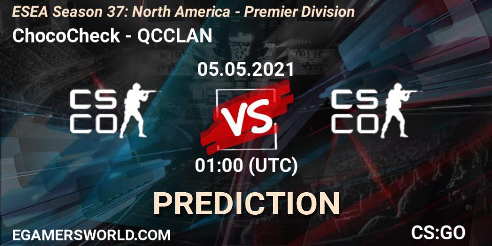 ChocoCheck vs QCCLAN: Match Prediction. 05.05.2021 at 01:00, Counter-Strike (CS2), ESEA Season 37: North America - Premier Division