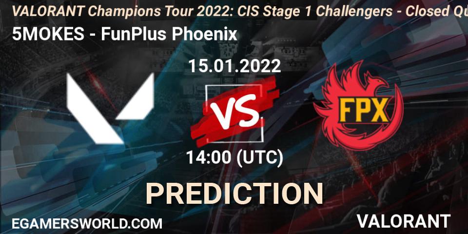 5MOKES vs FunPlus Phoenix: Match Prediction. 15.01.2022 at 14:00, VALORANT, VCT 2022: CIS Stage 1 Challengers - Closed Qualifier 1