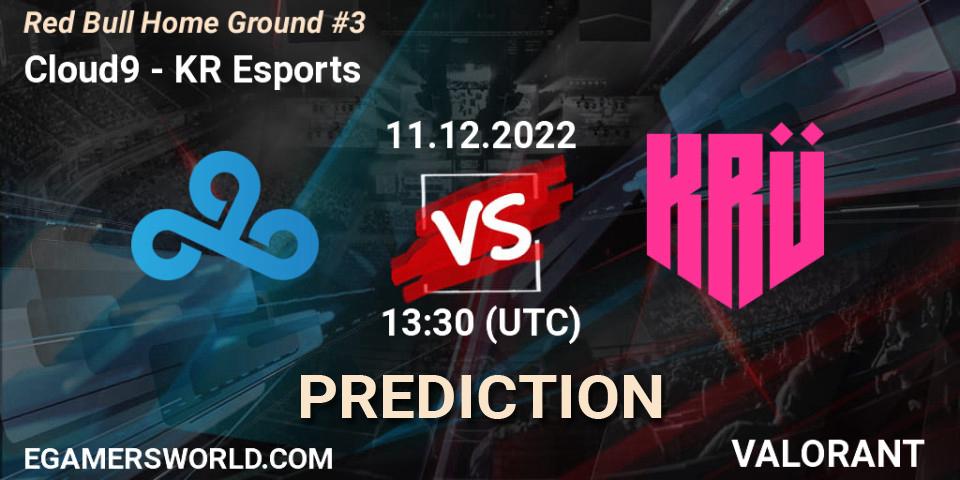 Cloud9 vs KRÜ Esports: Match Prediction. 11.12.22, VALORANT, Red Bull Home Ground #3
