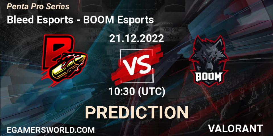 Bleed Esports vs BOOM Esports: Match Prediction. 21.12.2022 at 10:30, VALORANT, Penta Pro Series