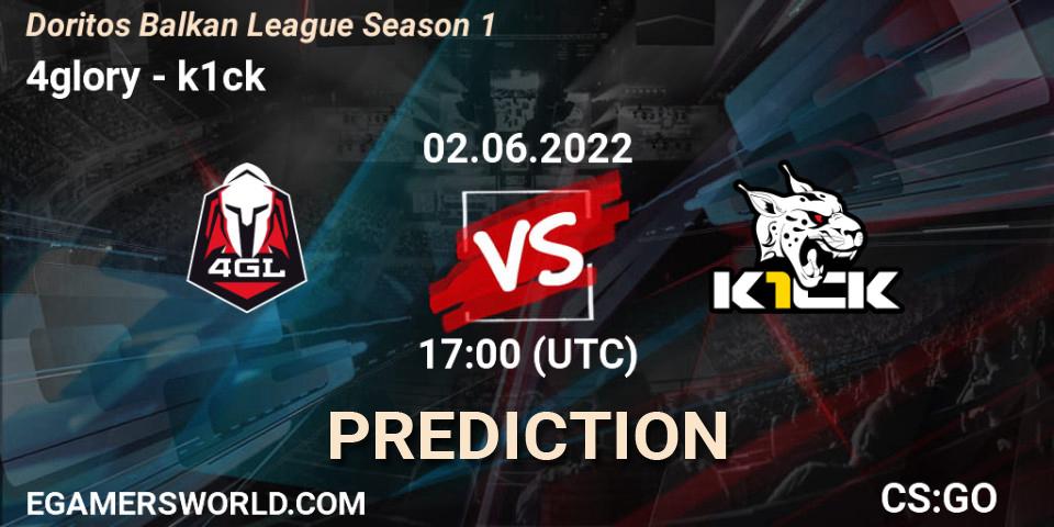 4glory vs k1ck: Match Prediction. 02.06.22, CS2 (CS:GO), Doritos Balkan League Season 1
