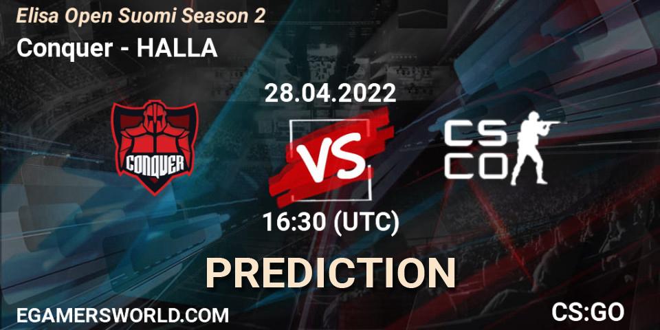 Conquer vs HALLA: Match Prediction. 28.04.2022 at 16:30, Counter-Strike (CS2), Elisa Open Suomi Season 2