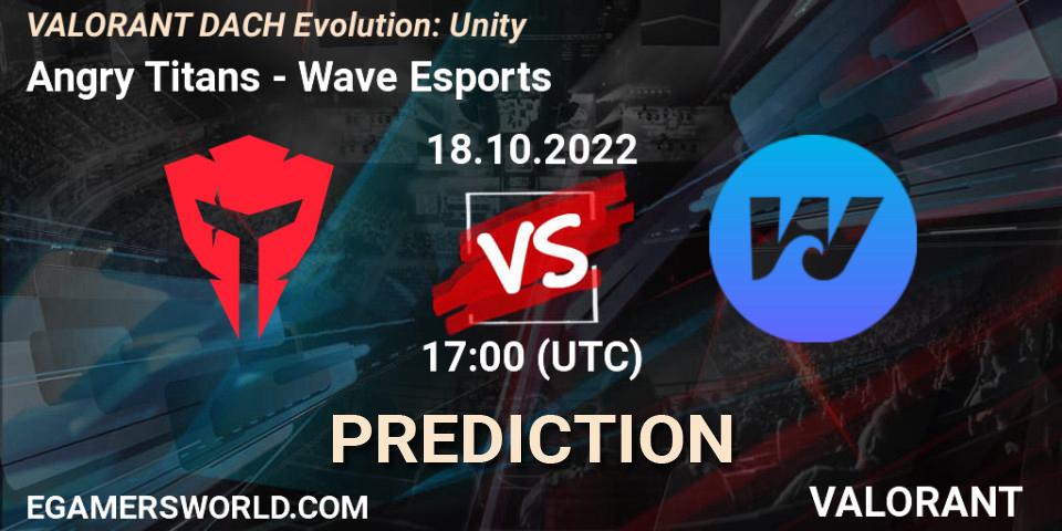 Angry Titans vs Wave Esports: Match Prediction. 18.10.2022 at 17:00, VALORANT, VALORANT DACH Evolution: Unity