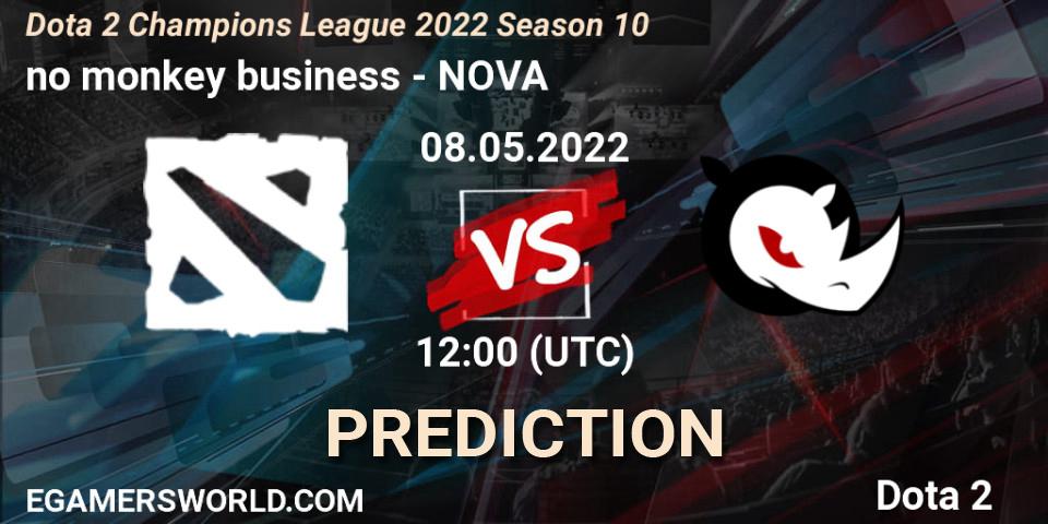 no monkey business vs NOVA: Match Prediction. 08.05.2022 at 12:01, Dota 2, Dota 2 Champions League 2022 Season 10 