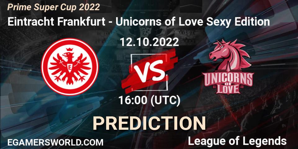 Eintracht Frankfurt vs Unicorns of Love Sexy Edition: Match Prediction. 12.10.2022 at 16:00, LoL, Prime Super Cup 2022