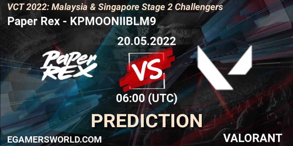 Paper Rex vs KPMOONIIBLM9: Match Prediction. 20.05.2022 at 06:00, VALORANT, VCT 2022: Malaysia & Singapore Stage 2 Challengers