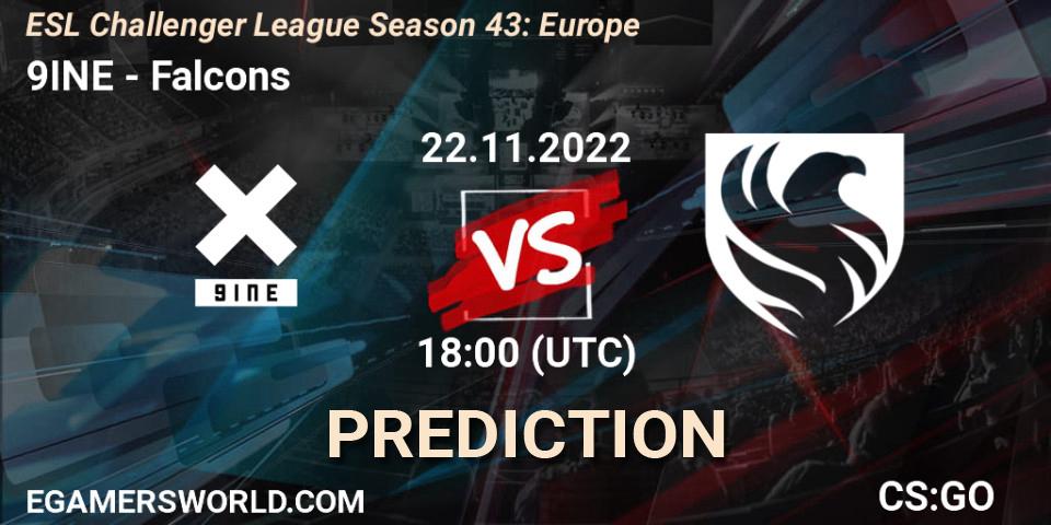 9INE vs Falcons: Match Prediction. 22.11.22, CS2 (CS:GO), ESL Challenger League Season 43: Europe