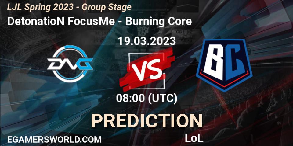DetonatioN FocusMe vs Burning Core: Match Prediction. 19.03.2023 at 08:00, LoL, LJL Spring 2023 - Group Stage