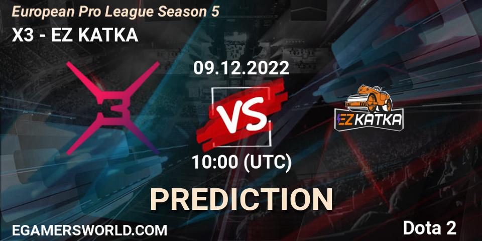 X3 vs EZ KATKA: Match Prediction. 09.12.22, Dota 2, European Pro League Season 5