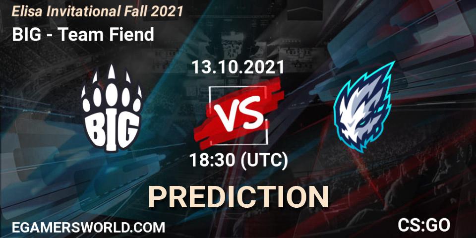 BIG vs Team Fiend: Match Prediction. 13.10.2021 at 18:30, Counter-Strike (CS2), Elisa Invitational Fall 2021