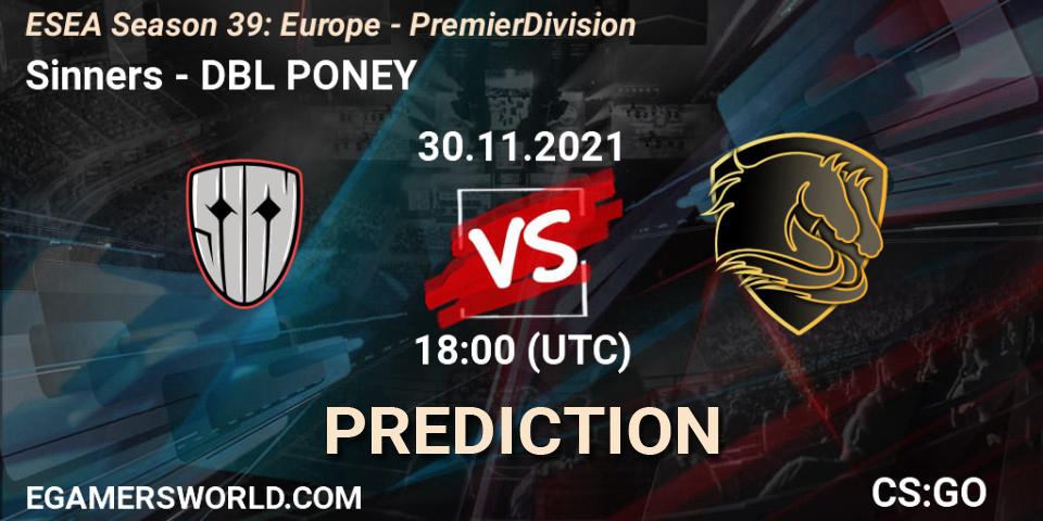 Sinners vs DBL PONEY: Match Prediction. 02.12.2021 at 13:00, Counter-Strike (CS2), ESEA Season 39: Europe - Premier Division