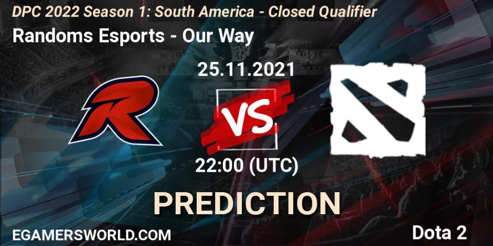 Randoms Esports vs Our Way: Match Prediction. 25.11.2021 at 22:00, Dota 2, DPC 2022 Season 1: South America - Closed Qualifier