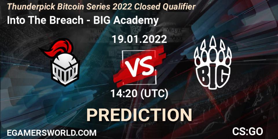 Into The Breach vs BIG Academy: Match Prediction. 19.01.2022 at 14:20, Counter-Strike (CS2), Thunderpick Bitcoin Series 2022 Closed Qualifier