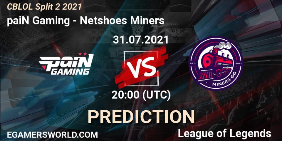 paiN Gaming vs Netshoes Miners: Match Prediction. 31.07.2021 at 20:00, LoL, CBLOL Split 2 2021