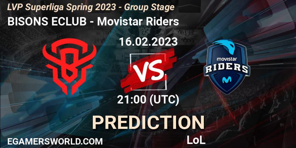 BISONS ECLUB vs Movistar Riders: Match Prediction. 16.02.23, LoL, LVP Superliga Spring 2023 - Group Stage