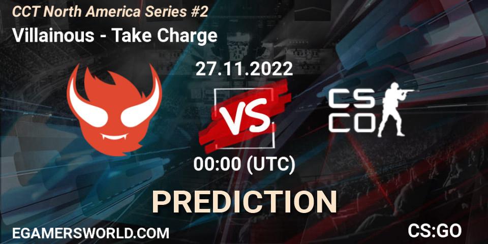 Villainous vs Take Charge: Match Prediction. 27.11.22, CS2 (CS:GO), CCT North America Series #2