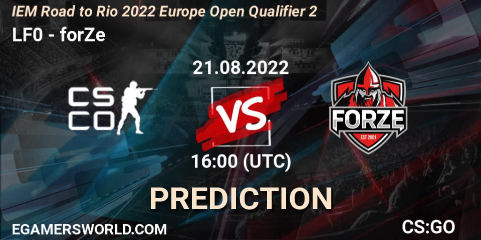 LF0 vs forZe: Match Prediction. 21.08.2022 at 16:00, Counter-Strike (CS2), IEM Road to Rio 2022 Europe Open Qualifier 2