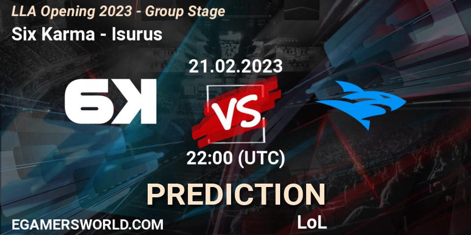 Six Karma vs Isurus: Match Prediction. 21.02.2023 at 22:00, LoL, LLA Opening 2023 - Group Stage