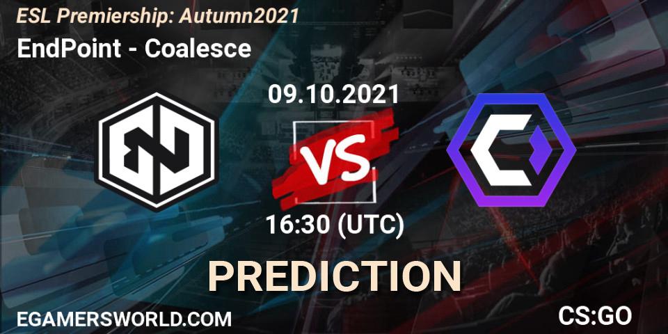 EndPoint vs Coalesce: Match Prediction. 09.10.2021 at 16:45, Counter-Strike (CS2), ESL Premiership: Autumn 2021