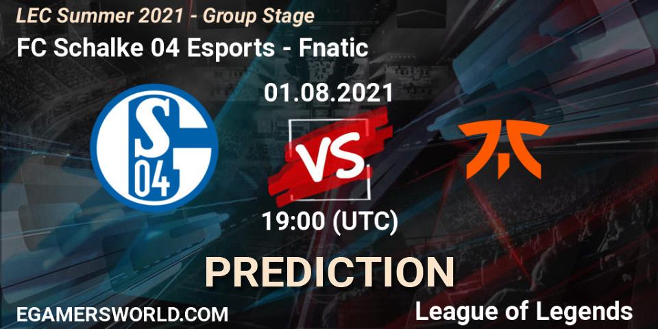 FC Schalke 04 Esports vs Fnatic: Match Prediction. 02.07.2021 at 20:00, LoL, LEC Summer 2021 - Group Stage