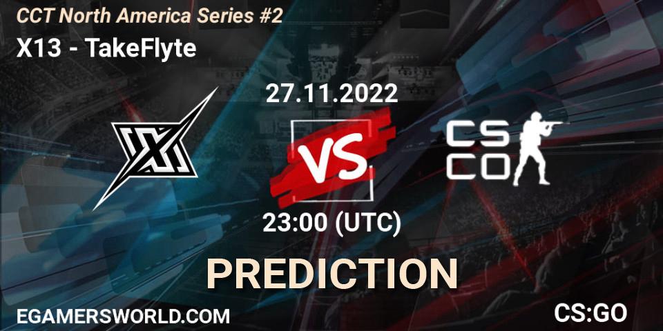 X13 vs TakeFlyte: Match Prediction. 27.11.22, CS2 (CS:GO), CCT North America Series #2