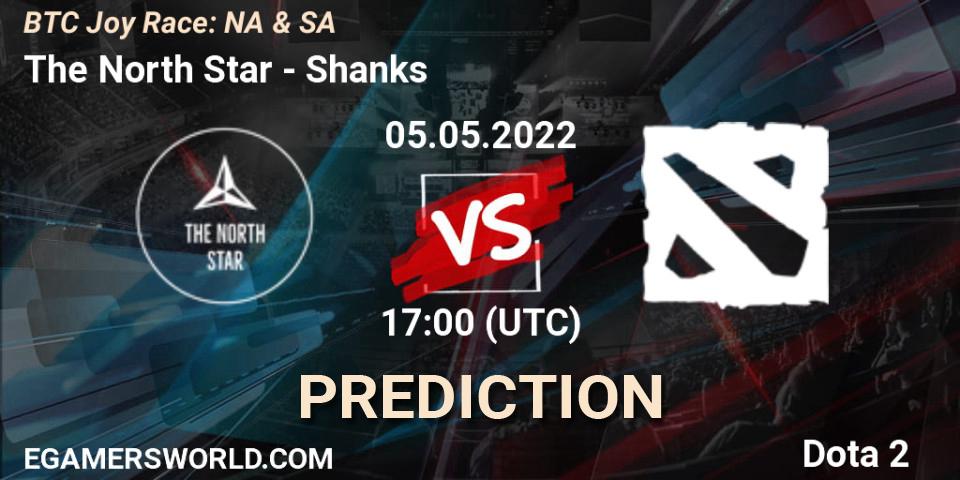 The North Star vs Shanks: Match Prediction. 05.05.2022 at 17:08, Dota 2, BTC Joy Race: NA & SA