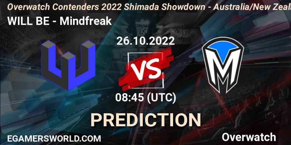 WILL BE vs Mindfreak: Match Prediction. 26.10.2022 at 08:45, Overwatch, Overwatch Contenders 2022 Shimada Showdown - Australia/New Zealand - October