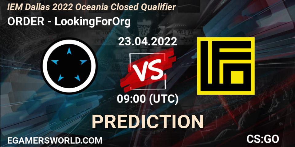 ORDER vs LookingForOrg: Match Prediction. 23.04.2022 at 09:00, Counter-Strike (CS2), IEM Dallas 2022 Oceania Closed Qualifier