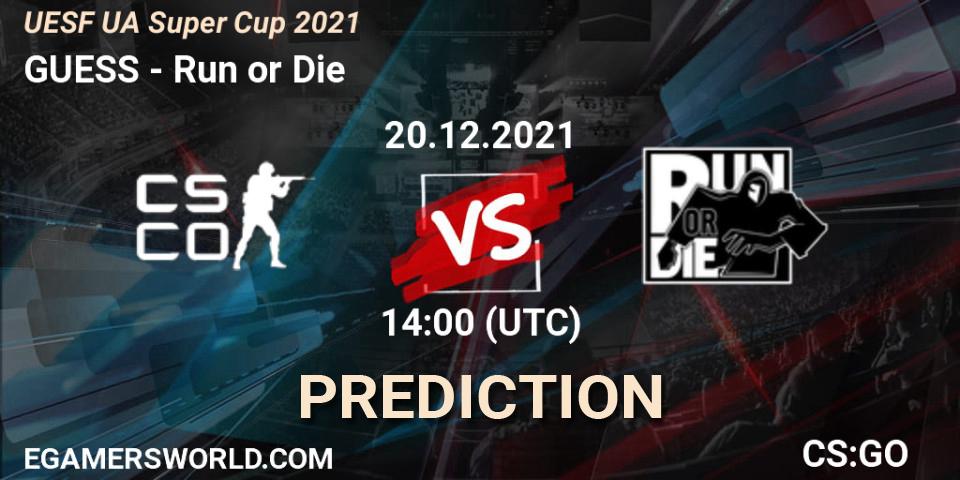 GUESS vs Run or Die: Match Prediction. 20.12.2021 at 14:00, Counter-Strike (CS2), UESF Ukrainian Super Cup 2021