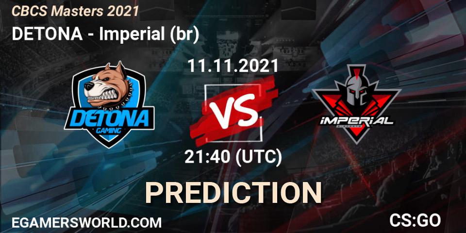 DETONA vs Imperial (br): Match Prediction. 11.11.21, CS2 (CS:GO), CBCS Masters 2021