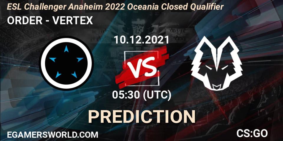 ORDER vs VERTEX: Match Prediction. 10.12.2021 at 05:30, Counter-Strike (CS2), ESL Challenger Anaheim 2022 Oceania Closed Qualifier