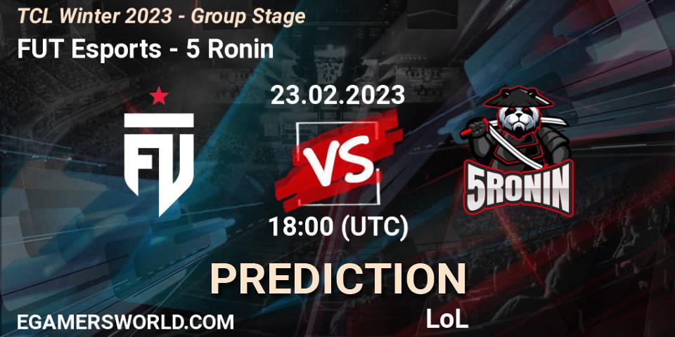 FUT Esports vs 5 Ronin: Match Prediction. 05.03.2023 at 18:00, LoL, TCL Winter 2023 - Group Stage