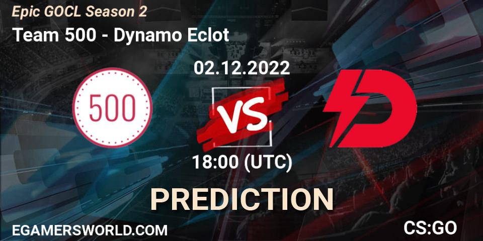 Team 500 vs Dynamo Eclot: Match Prediction. 02.12.22, CS2 (CS:GO), Epic GOCL Season 2