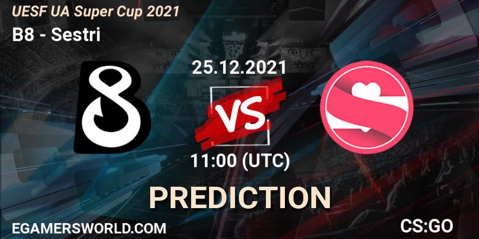B8 vs Sestri: Match Prediction. 25.12.2021 at 11:00, Counter-Strike (CS2), UESF Ukrainian Super Cup 2021