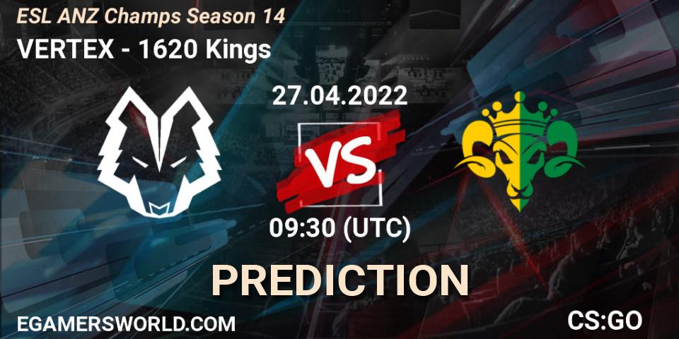 VERTEX vs 1620 Kings: Match Prediction. 27.04.2022 at 10:00, Counter-Strike (CS2), ESL ANZ Champs Season 14