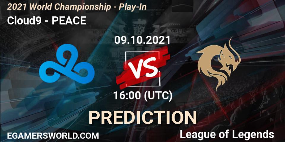 Cloud9 vs PEACE: Match Prediction. 09.10.2021 at 13:35, LoL, 2021 World Championship - Play-In