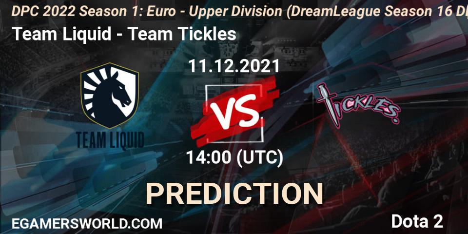 Team Liquid vs Team Tickles: Match Prediction. 11.12.2021 at 14:19, Dota 2, DPC 2022 Season 1: Euro - Upper Division (DreamLeague Season 16 DPC WEU)