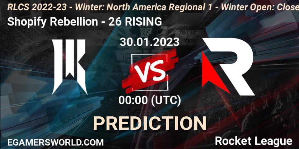 Shopify Rebellion vs 26 RISING: Match Prediction. 30.01.2023 at 00:00, Rocket League, RLCS 2022-23 - Winter: North America Regional 1 - Winter Open: Closed Qualifier